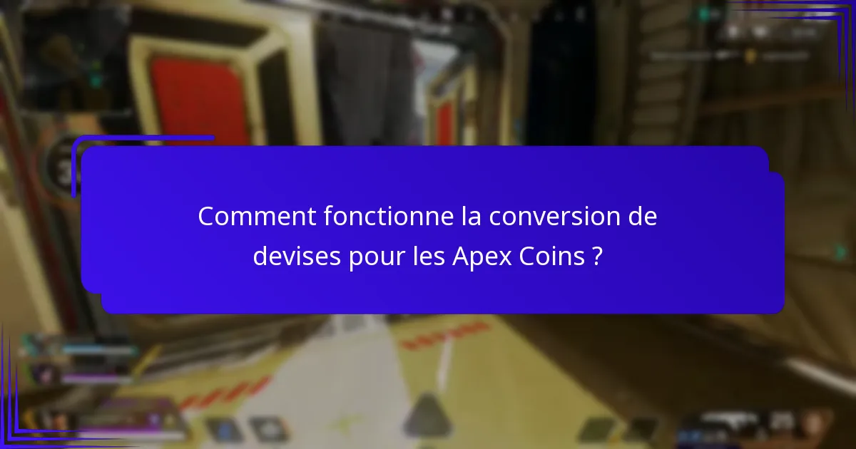 Que pouvez-vous acheter avec des Apex Coins ?
