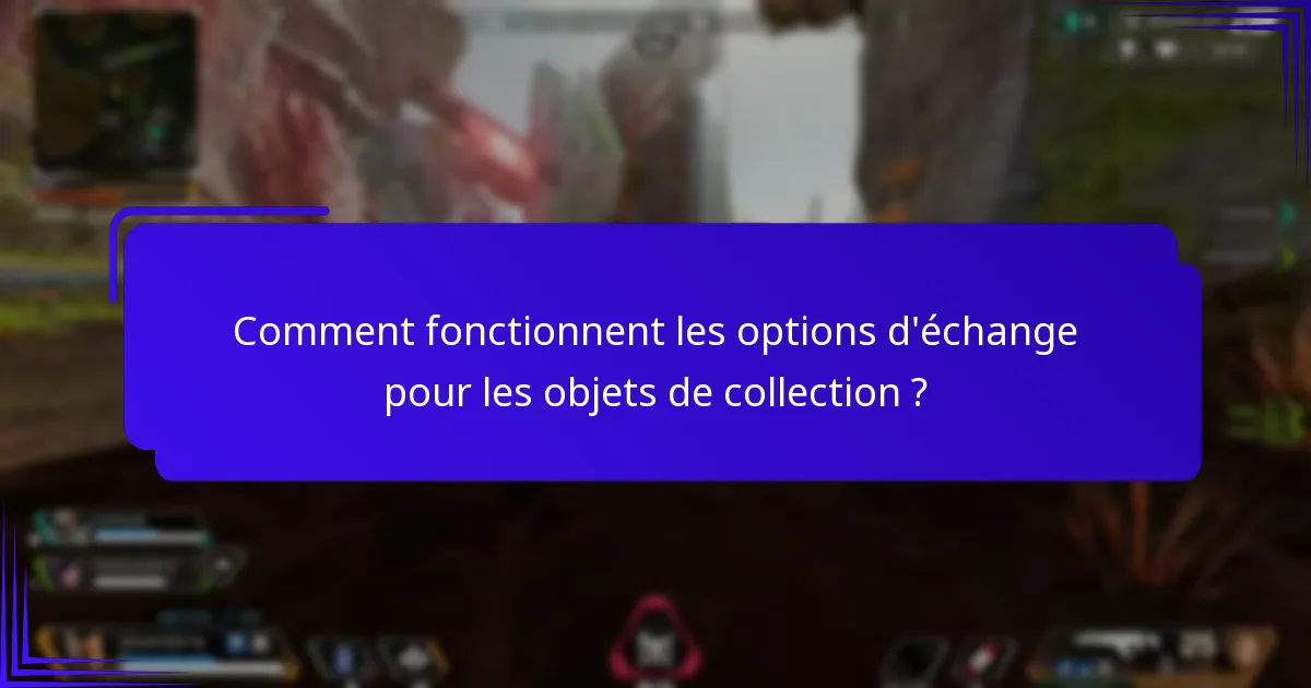 Quels sont les différents niveaux de rareté des objets de collection ?