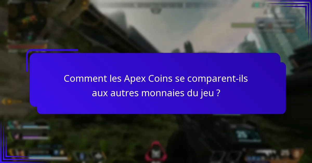 Quelles nouvelles fonctionnalités sont disponibles pour les Apex Coins ?