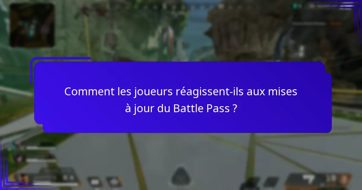 Quelles nouvelles fonctionnalités ont été introduites dans le Battle Pass ?