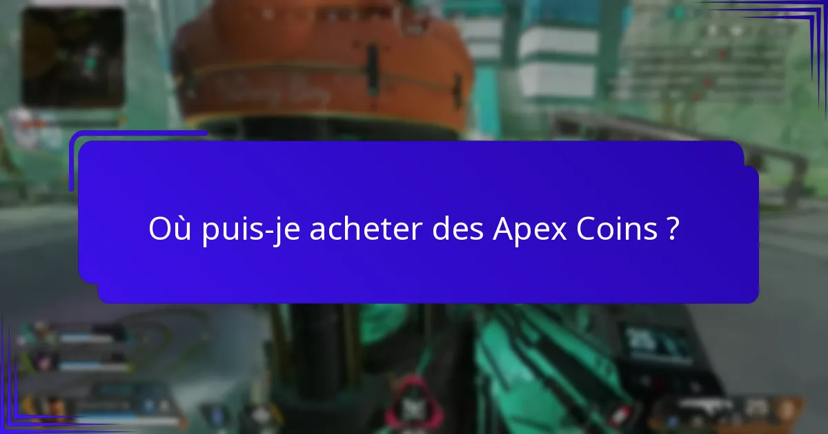 Quelles plateformes prennent en charge le rachat des Apex Coins ?