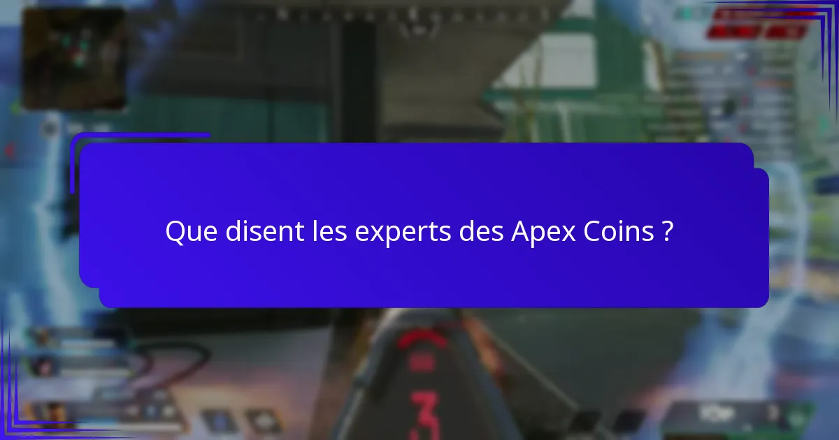 Quel est le retour de la communauté sur les Apex Coins ?