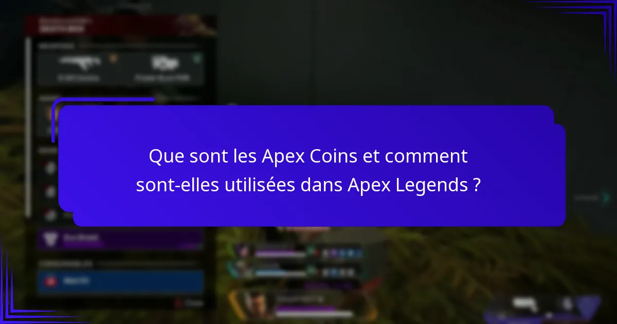 Quelles sont les meilleures stratégies pour utiliser les Apex Coins ?