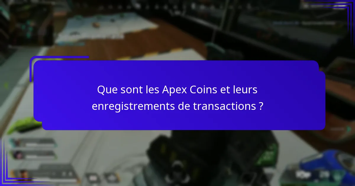 Quels outils peuvent aider à suivre les transactions d’Apex Coins ?