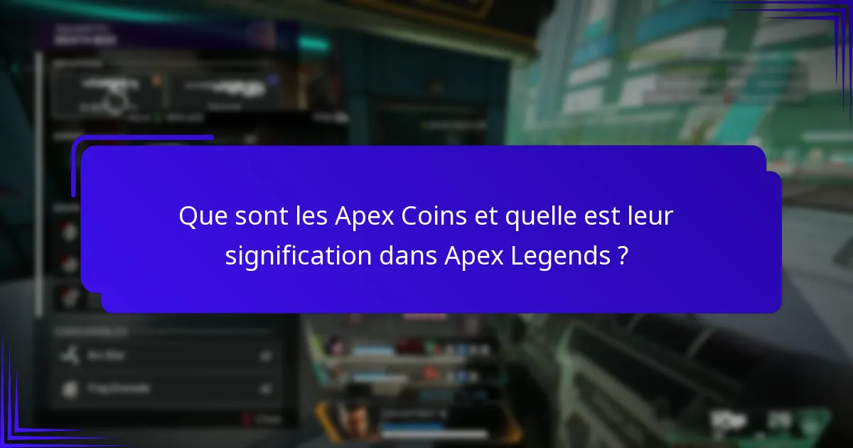 Quelles sont les méthodes pour échanger des codes d’Apex Coins ?