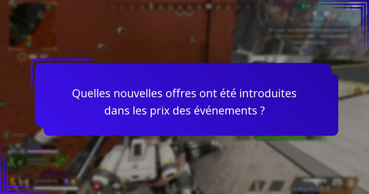 Comment participer à des événements avec des offres de prix mises à jour ?