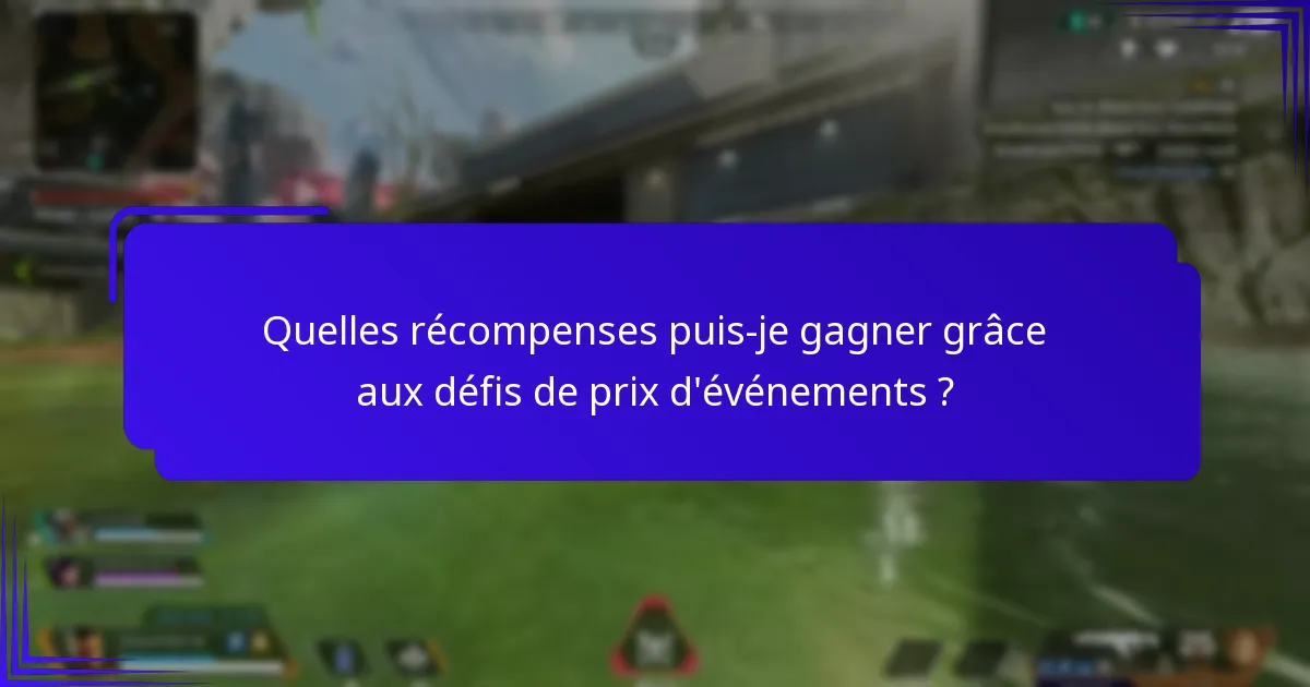 Quand les défis de prix d’événements ont-ils généralement lieu ?