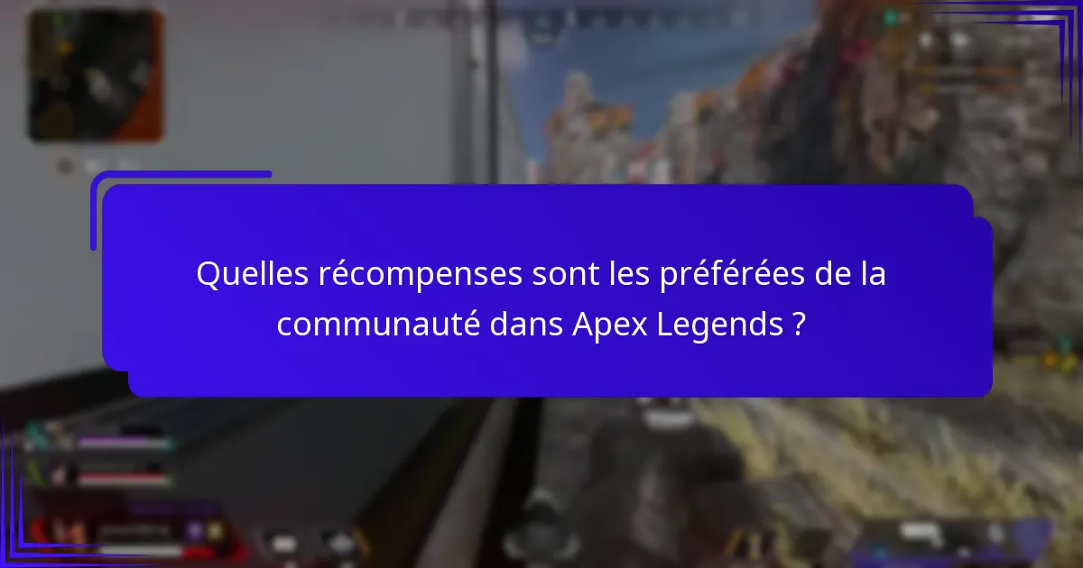 Quels sont les objets notables des événements passés d’Apex Legends ?
