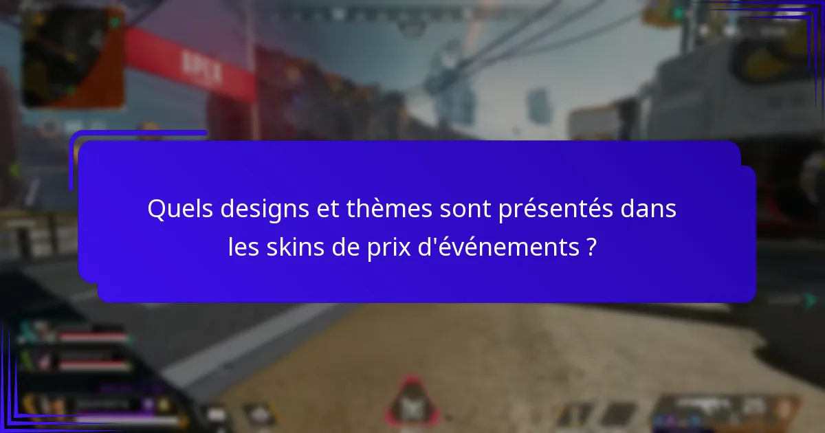 Comment obtenir des skins de prix d’événements ?